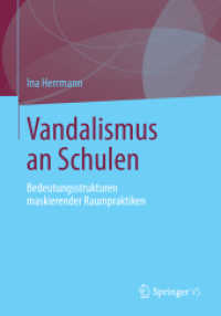 Vandalismus an Schulen : Bedeutungsstrukturen maskierender Raumpraktiken