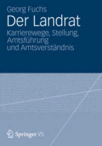 Der Landrat : Karrierewege, Stellung, Amtsführung und Amtsverständnis