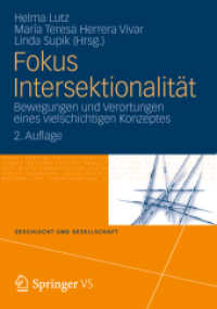 Fokus Intersektionalität : Bewegungen und Verortungen eines vielschichtigen Konzeptes (Geschlecht und Gesellschaft) （2ND）