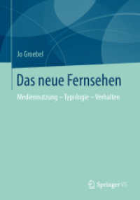 Das neue Fernsehen : Mediennutzung - Typologie - Verhalten （2014. 2013. viii, 188 S. VIII, 188 S. 93 Abb., 92 Abb. in Farbe. 210 m）