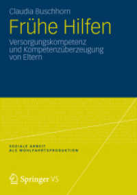 Frühe Hilfen : Versorgungskompetenz und Kompetenzüberzeugung von Eltern (Soziale Arbeit als Wohlfahrtsproduktion)