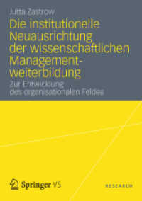 Die institutionelle Neuausrichtung der wissenschaftlichen Managementweiterbildung : Zur Entwicklung des organisationalen Feldes