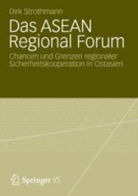 Das ASEAN Regional Forum : Chancen und Grenzen regionaler Sicherheitskooperation in Ostasien （2012）