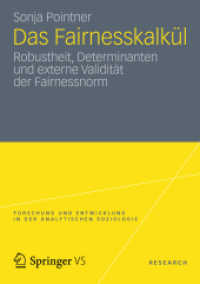 Das Fairnesskalkül : Robustheit, Determinanten und externe Validität der Fairnessnorm (Forschung und Entwicklung in der Analytischen Soziologie)