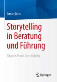 Storytelling in Beratung und Führung : Theorie. Praxis. Geschichten.