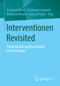 Interventionen Revisited : Friedensethik und Humanitäre Interventionen （2014）