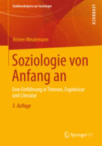 Soziologie von Anfang an : Eine Einführung in Themen, Ergebnisse und Literatur (Studienskripten zur Soziologie) （3RD）