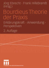 Bourdieus Theorie der Praxis : Erklärungskraft - Anwendung - Perspektiven （2., durchges. Aufl. 2004. 246 S. 246 S. 2 Abb. 210 mm）