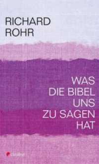 Was die Bibel uns zu sagen hat （1. Aufl. 2020. 96 S. 19.7 cm）