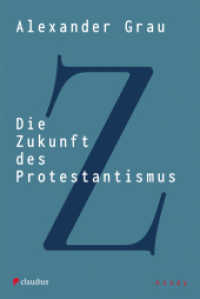 Die Zukunft des Protestantismus （2024. 120 S. 18.7 cm）