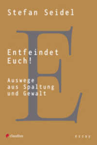 Entfeindet Euch! : Auswege aus Spaltung und Gewalt （2024. 120 S. 18.7 cm）