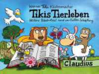 Tikis Tierleben : Heitere Bibelr&auml;tsel rund um Gottes Sch&ouml;pfung