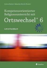 Kompetenzorientierter Religionsunterricht mit Ortswechsel PLUS 6, m. 1 Beilage : Lehrerhandbuch (Ortswechsel PLUS, Ausgabe Bayern 2016) （2018. 104 S. 29.7 cm）