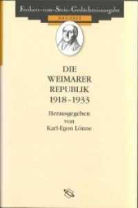 Die Weimarer Republik 1918-1933 (Freiherr vom Stein - Gedächtnisausgabe. Reihe C: Quellen zum politischen Denken der Deutschen im 19. un) （1., Aufl. 2002. 496 S. 14.5 x 22 cm）