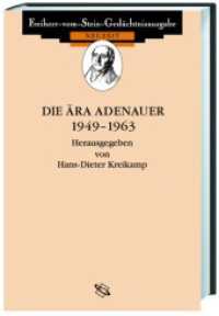 Die Ära Adenauer 1949-1963 (Freiherr vom Stein - Gedächtnisausgabe. Reihe C: Quellen zum politischen Denken der Deutschen im 19. un) （1., Aufl. 2003. XVII, 310 S. 22 cm）