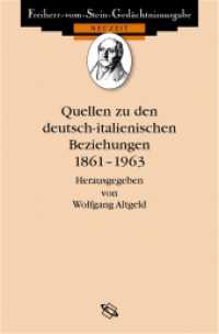 Quellen zu den deutsch-italienischen Beziehungen 1861-1963 (Freiherr vom Stein - Gedächtnisausgabe. Reihe D: Quellen zu den Beziehungen Deutschlands zu seinen Nach) （1., Aufl. 2004. XXX, 290 S. 22 cm）