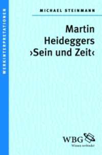 Martin Heideggers "Sein und Zeit" : mit Bibliogr. und Reg. (Werkinterpretationen) （1., Auflage. 2010. 192 S. mit Bibliogr. und Reg. 22 cm）