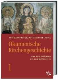 Ökumenische Kirchengeschichte : Von den Anfängen bis zum Mittelalter (Ökumenische Kirchengeschichte BD 1) （1., Aufl. 2006. 272 S. 240 mm）