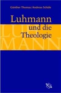 ルーマンと神学<br>Luhmann und die Theologie （1., Aufl. 2006. IX, 236 S. 24 cm）