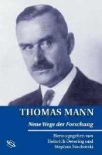 Thomas Mann (Neue Wege der Forschung) （1., Aufl. 2008. 240 S. 220 mm）