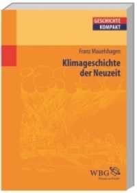 Klimageschichte der Neuzeit (Geschichte Kompakt) （1. Auflage. 2010. 144 S. 24 Abb. und 8 Tab. 241.00 mm）