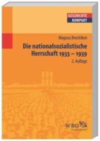 Die nationalsozialistische Herrschaft (Geschichte Kompakt) （2. Aufl. 2012. 166 S. mit Reg. und Bibliogr. 240 mm）