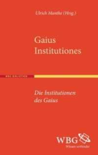 Institutionen - Institutiones : Die Institutionen des Gaius. Sonderausgabe （Sonderausgabe der 2. unveränderten Auflage 2010. 2015. 448 S. 212）