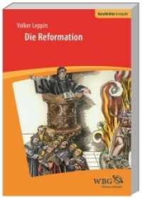 Die Reformation (Geschichte Kompakt) （2., aktualis. Aufl. 2017. 160 S. 8 SW-Abb., 1 Ktn. 240 mm）