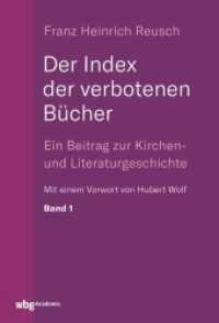 Der Index der verbotenen Bücher, 3 Bde. : Ein Beitrag zur Kirchen- und Literaturgeschichte （2019. 1900 S. 224 mm）