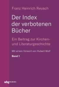 Der Index der verbotenen Bücher, 3 Bde. : Ein Beitrag zur Kirchen- und Literaturgeschichte （1. Auflage. 2019. 1900 S. 224.00 mm）