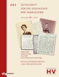 Kriegserinnerungen und Kriegsfolgen (Zeitschrift für die Geschichte der Saargegend 70) （2023. 424 S. 64 SW-Abb., 64 SW-Abb. 210 mm）