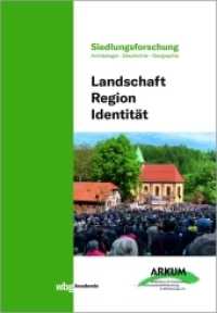 Landschaft - Region - Identität (Siedlungsforschung 1) （2. Aufl. 2021. 598 S. 20 SW-Abb., 172 Farbabb. 239 mm）