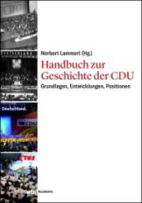 Handbuch zur Geschichte der CDU : Grundlagen, Entwicklungen, Positionen （1. Auflage. 2023. 750 S. 233.00 mm）