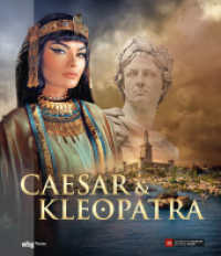 Caesar und Kleopatra （1. Auflage. 2025. 288 S. 260 Abb. 280.00 mm）