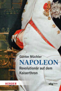 Napoleon : Revolutionär auf dem Kaiserthron （1. Auflage. 2025. 624 S. 215.00 mm）