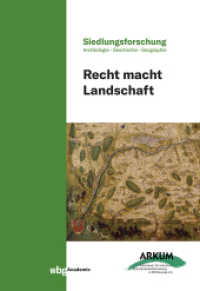 Recht macht Landschaft (Siedlungsforschung 40) （1. Auflage. 2024. 380 S. Mit 14 schwarz-weißen und 149 farbigen）