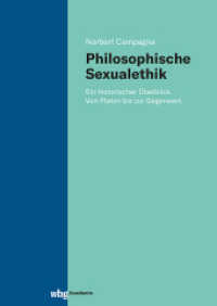 Philosophische Sexualethik : Ein Historischer Uberblick. Von Platon Bis Zur Gegenwart
