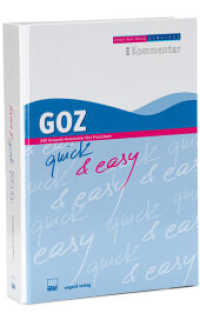 GOZ quick & easy : Der Kompakt-Kommentar fürs Praxisteam （4., überarb. Aufl. 2021. 492 S. 20.5 cm）