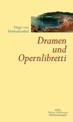 ホフマンスタール劇作・オペラ台本集<br>Dramen und Opernlibretti (Winkler Weltliteratur) （2004. 894 S. 20 cm）