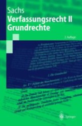 Verfassungsrecht II, Grundrechte (Springer-Lehrbuch) （2., aktualis. Aufl. 2003. XII, 609 S. 23,5 cm）