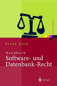 Handbuch Software- und Datenbank-Recht, m. CD-ROM (Xpert.press) （2003. XXI, 1017 S. 24 cm）