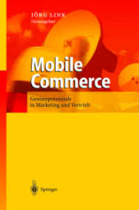 Mobile Commerce : Gewinnpotenziale einer stillen Revolution （2003. VI, 288 S. m. Abb. 24 cm）