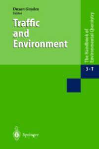 The Handbook of Environmental Chemistry. Anthropogenic Compounds Vol.3Q Traffic and Environment （2004. 300 p. w. 216 figs. 24 cm）