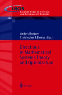 Directions in Mathematical Systems Theory and Optimization (Lecture Notes in Control and Information Sciences Vol.286) （2003. 389 p.）