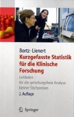 Kurzgefasste Statistik Fur Die Klinische Forschungg : Leitfaden Fur Die Verteilungsfreie Analyse Kleiner Stichproben (Springer-lehrbuch) （2ND）