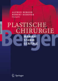 Plastische Chirurgie Bd.3 : Mamma, Stamm, Genitale （2007. XX, 492 S. m. 498 meist farb. Zeichn. u. 432 farb. Abb. 28 cm）