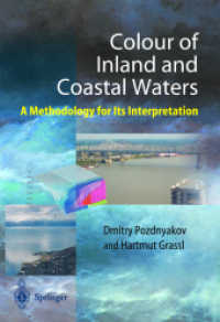 Color of Inland and Coastal Waters : A Methology for its Interpretation （2003. XII, 300 p. w. 75 figs.）