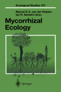 Mycorrhizal Ecology (Ecological Studies Vol.157) （2nd. print. 2003. XXIV, 469 p. w. 56 b&w and 3 col. figs. 24 cm）