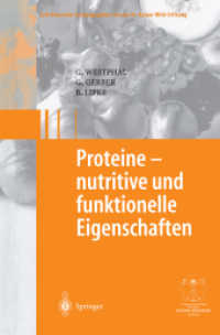 Proteine - nutritive und funktionelle Eigenschaften (Gesunde Ernährung) （2003. 378 S. m. 4 Farb- u- 86 SW-Abb. 24 cm）