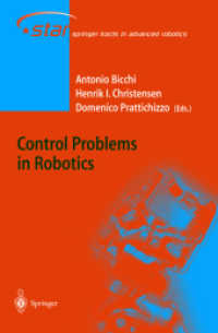 Control Problems in Robotics (Springer Tracts in Advanced Robotics Vol.4) （2003. XIV, 280 p.）